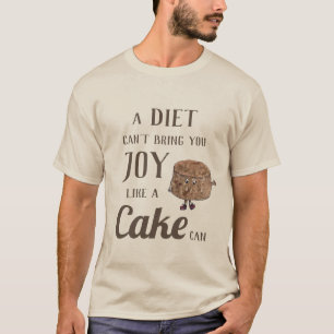 Camiseta Cita Divertida de Dieta de Torta de Chocolate