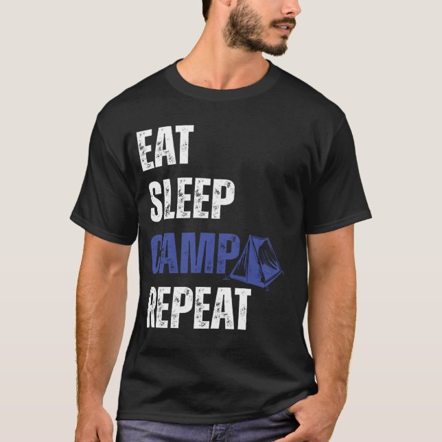 Camiseta Cita divertida de Eat Sleep Camp Repetir el campin (Anverso)