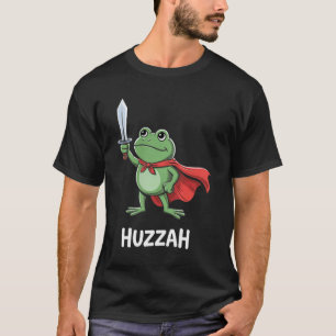 Camiseta Cita divertida de espada meme Huzzah Caballero Ran