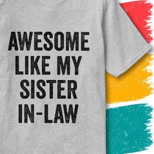 Camiseta Cita Divertida de Familia Increíble Como Mi Cuñada