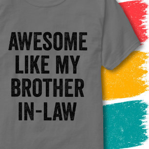 Camiseta Cita Divertida de Familia Increíble Como Mi Cuñado