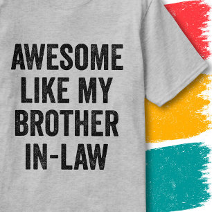 Camiseta Cita Divertida de Familia Increíble Como Mi Cuñado