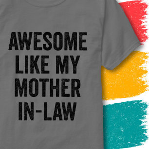 Camiseta Cita Divertida de Familia Increíble Como Mi Suegra
