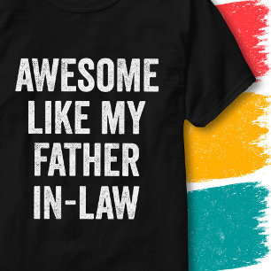 Camiseta Cita Divertida de Familia Increíble Como Mi Suegro