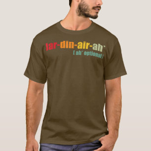 Camiseta Cita divertida de Giardiniera, Jar din air ah, Gua