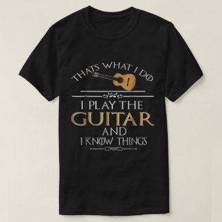 Camiseta Cita Divertida de Guitarrista: Toco y Sé Cosas