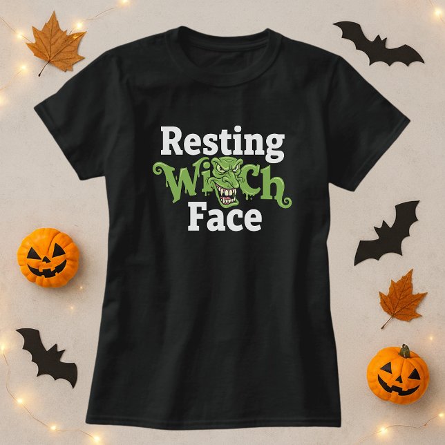 Camiseta Cita divertida de Halloween Resting Witch Face (Subido por el creador)