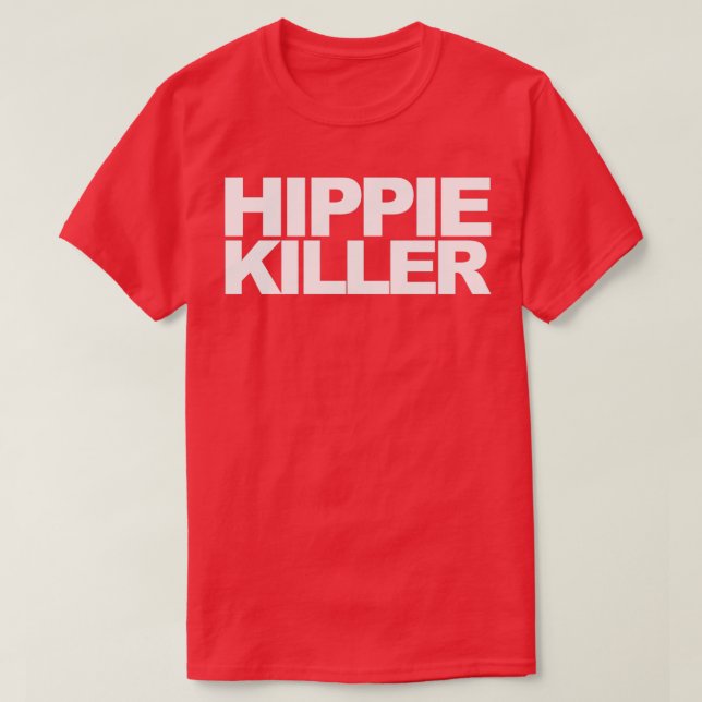 Camiseta Cita divertida de Hippie Killer (Diseño del anverso)