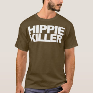 Camiseta Cita divertida de Hippie Killer