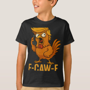 Camiseta Cita divertida de humor de pollo F-caw-f Gallo Mem
