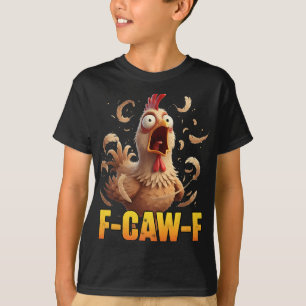 Camiseta Cita divertida de humor de pollo F-caw-f Gallo Mem