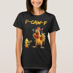 Camiseta Cita Divertida de Humor de Pollo Gallo Meme Caw F 