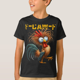 Camiseta Cita divertida de humor de pollo gallo Meme F-caw-