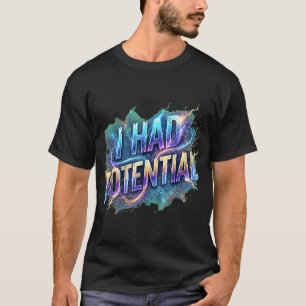 Camiseta Cita divertida de humor retro sarcástico tenía pot