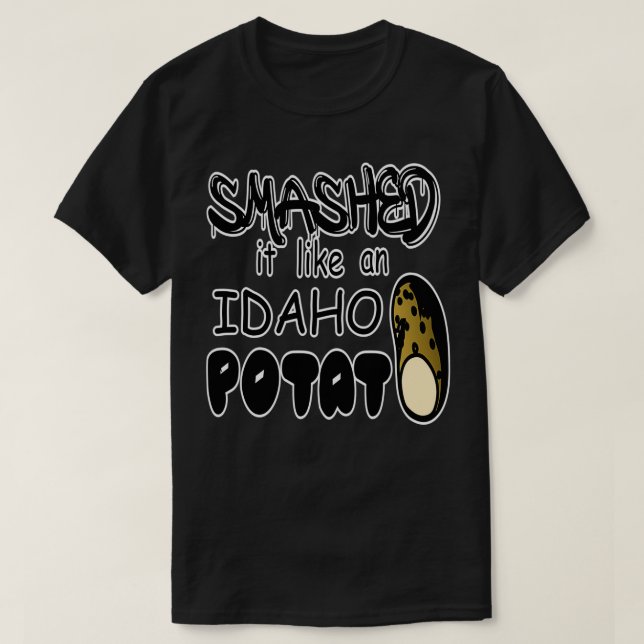 Camiseta Cita divertida de Idaho potato (Diseño del anverso)
