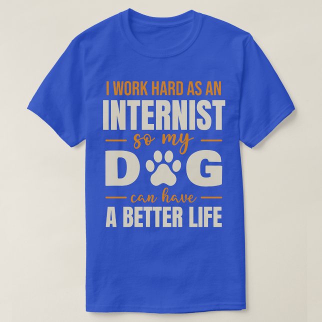Camiseta Cita divertida de internista amante de los perros (Diseño del anverso)