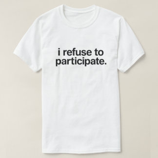 Camiseta Cita divertida de introvertido "Me niego a partici