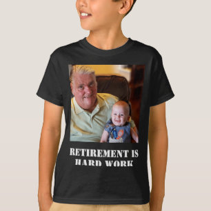 Camiseta Cita divertida de jubilación es trabajo duro Foto 