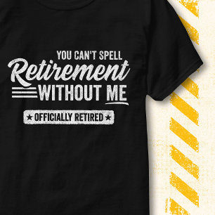 Camiseta Cita divertida de jubilación No se puede escribir