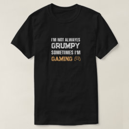 Camiseta Cita divertida de juego Grumpy Gamer