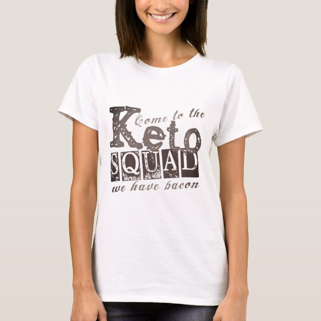 Camiseta Cita divertida de la dieta de Keto (Anverso)