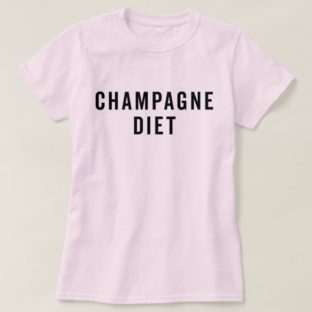 Camiseta Cita divertida de la dieta del champagne (Diseño del anverso)
