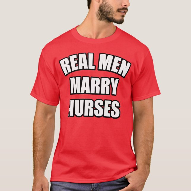 Camiseta cita divertida de la enfermera: LOS HOMBRES REALES (Anverso)