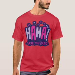 Camiseta Cita divertida de lectura HAHA te hizo leer