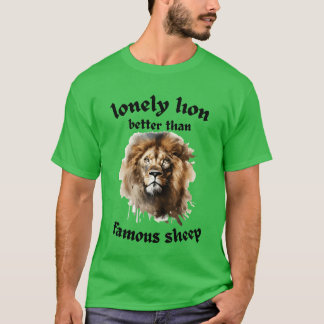 Camiseta cita divertida de león solitario