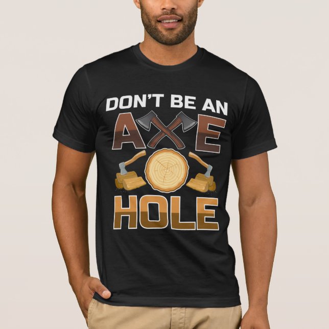 Camiseta Cita divertida de Lumberjack Ax Woodwork (Anverso)
