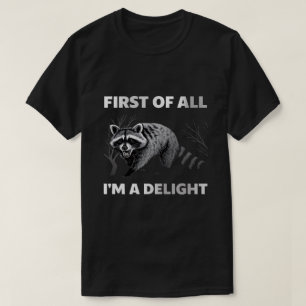 Camiseta Cita Divertida de Mapache - Primero que Todo Soy u
