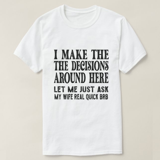 Camiseta Cita divertida de marido - Déjame preguntarle a mi (Diseño del anverso)