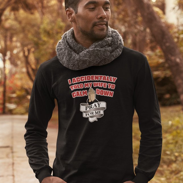 Camiseta Cita divertida de marido - Recen por mí (Subido por el creador)