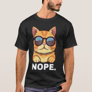 Camiseta Cita divertida de Nope con un gato genial y distan