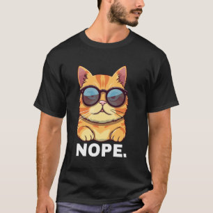 Camiseta Cita divertida de Nope con un gato genial y distan