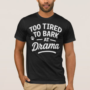 Camiseta Cita Divertida de Perro Humor Perezoso Diseño de M