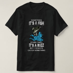 Camiseta Cita divertida de pesca, A VECES ES PESCADO