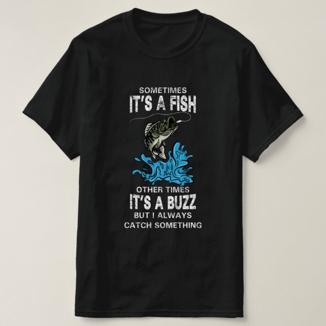 Camiseta Cita divertida de pesca, A VECES ES PESCADO (Diseño del anverso)