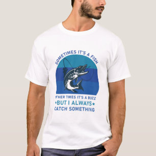 Camiseta Cita divertida de pesca, A veces es un pez pescand