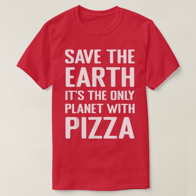 Camiseta Cita divertida de Pizza Lover Tee, activista medio (Diseño del anverso)