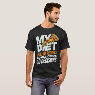 Camiseta Cita divertida de pizza - Mi dieta lamenta