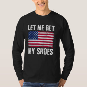 Camiseta Cita divertida de política, déjame que consiga mi