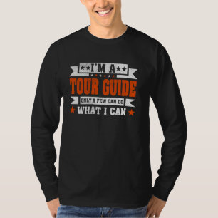 Camiseta Cita divertida de profesión. Soy guía de turismo.