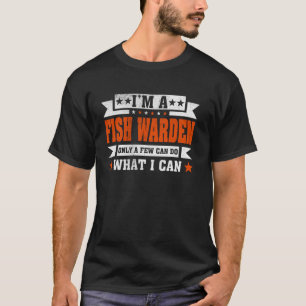 Camiseta Cita Divertida De Profesión Soy Un Guardia De Pece