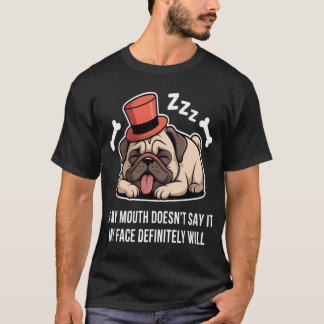 Camiseta Cita divertida de Pug Humor Amante de los perros q