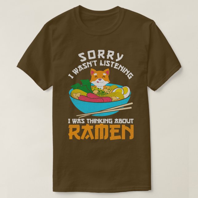 Camiseta Cita divertida de Ramen Noodles Japoneses (Diseño del anverso)