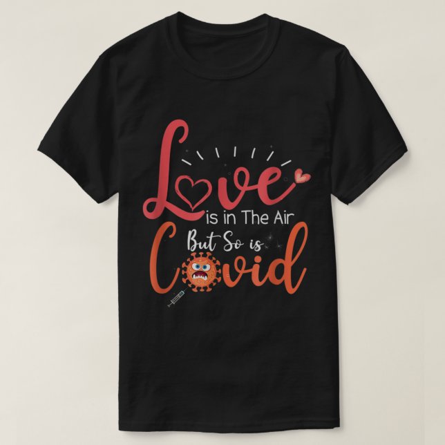 Camiseta Cita divertida de San Valentín, el amor está en el (Diseño del anverso)