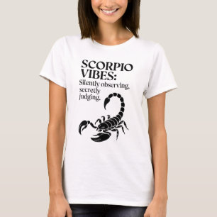 Camiseta Cita divertida de Scorpio Zodiac