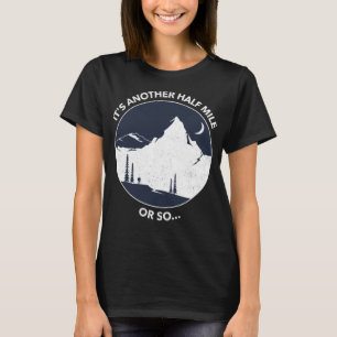 Camiseta Cita divertida de senderismo es otra milla o algo 