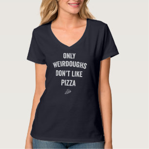 Camiseta Cita divertida de un pizza para el dueño de la piz